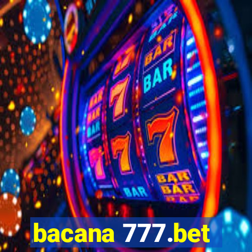 bacana 777.bet